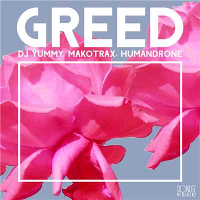 Greed (humandrone remix)/humandlone