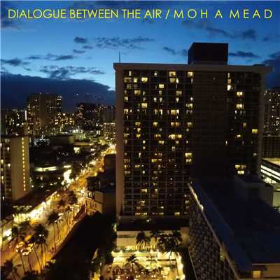 DIALOGUE BETWEEN THE AIR/MOHAMEAD