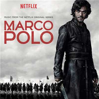シングル/Marco Polo Main Titles/Daniele Luppi