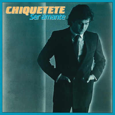 アルバム/Ser Amante (Remasterizado)/Chiquetete