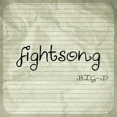 Fight Song/BIG-D