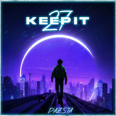 Keep It 27/Dazsta