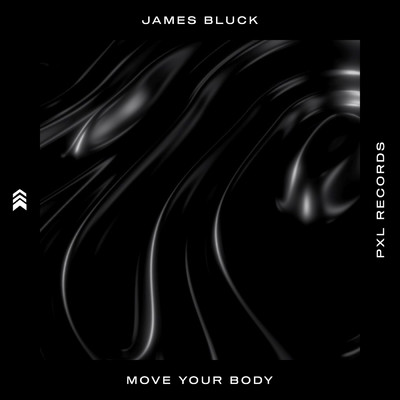 Move Your Body/James Bluck