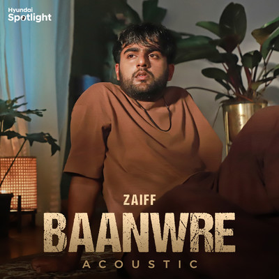 Baanwre (featuring Chapter6／Acoustic)/Zaiff