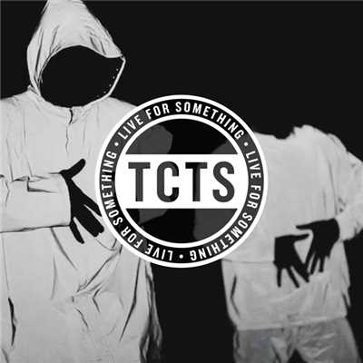 シングル/Live For Something/TCTS