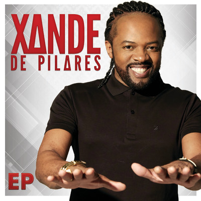 Xande de Pilares - EP/シャンヂ・ヂ・ピラーレス