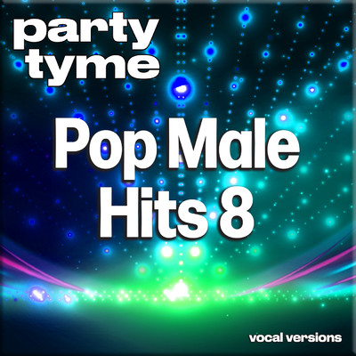 That's The Way I Like It (made popular by Backstreet Boys) [vocal version]/Party Tyme
