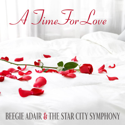 A Time For Love/ビージー・アデール／Star City Symphony
