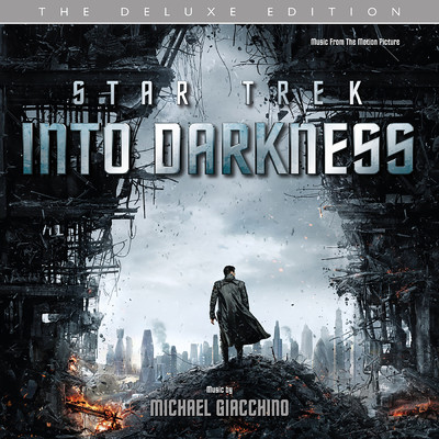 Star Trek Into Darkness (Music From The Original Motion Picture ／ Deluxe Edition)/マイケル・ジアッキーノ