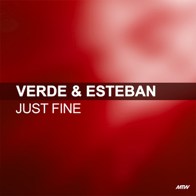 Just Fine/Verde & Esteban