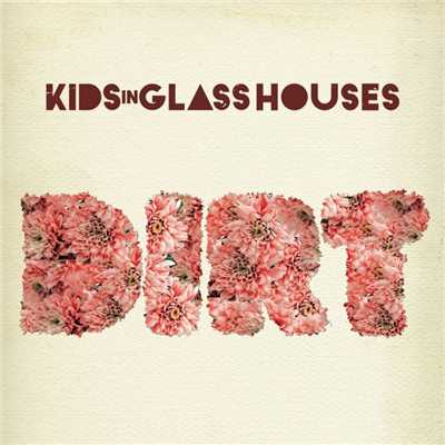 シングル/Giving Up/Kids In Glass Houses