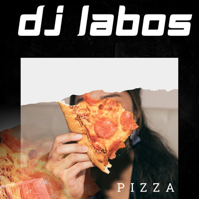 シングル/Pizza/Dj Labos
