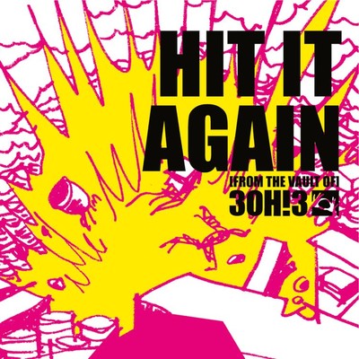 シングル/Hit It Again (Single Version)/3OH！3