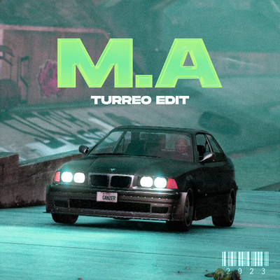 シングル/M.A (Turreo Edit)/Ganzer DJ