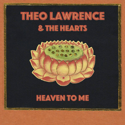 Heaven to Me/Theo Lawrence & The Hearts
