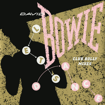 Let's Dance (Club Bolly Radio Mix)/David Bowie