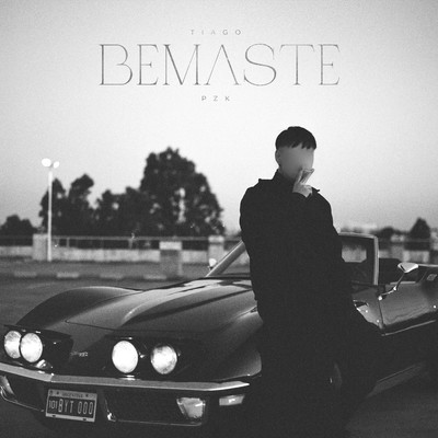 シングル/Bemaste/Tiago PZK