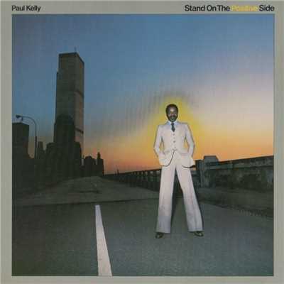Stand On The Positive Side/Paul Kelly