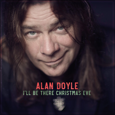 シングル/I'll Be There Christmas Eve/Alan Doyle
