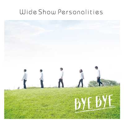 アルバム/ByeBye/WideShowPersonalities