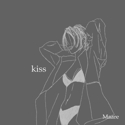 シングル/kiss/Maare