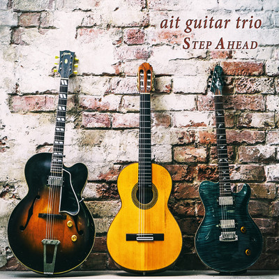 STEP AHEAD/ait guitar trio