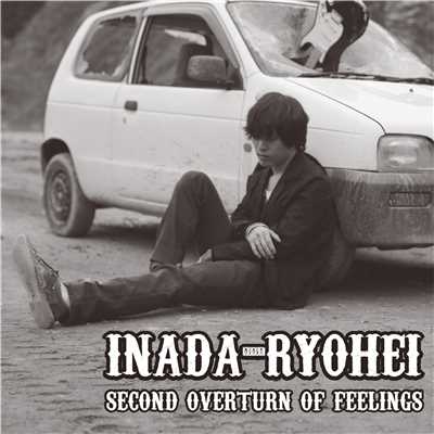 second overturn of feelings/INADA-RYOHEI