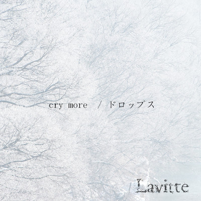 cry more/Lavitte