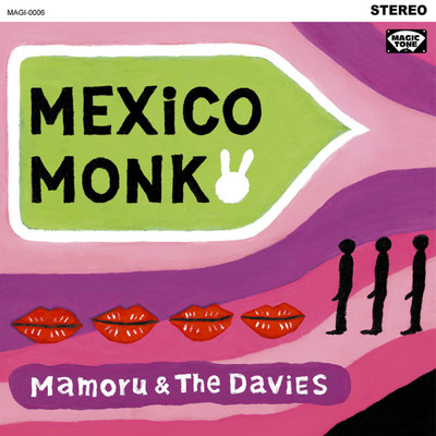 アルバム/MEXiCO MONK/MAMORU & The DAViES