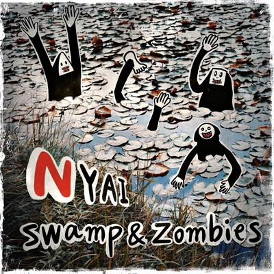 Swamp & zombies／ニャンニャンワールド2 (SZK remix)/NYAI
