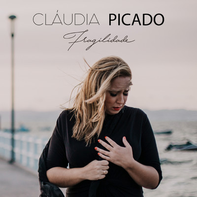 シングル/Fragilidade/Claudia Picado