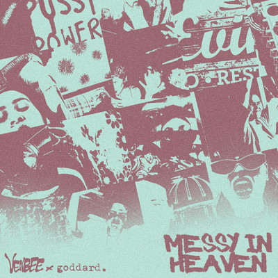 messy in heaven (extended mix／instrumental)/venbee／goddard.