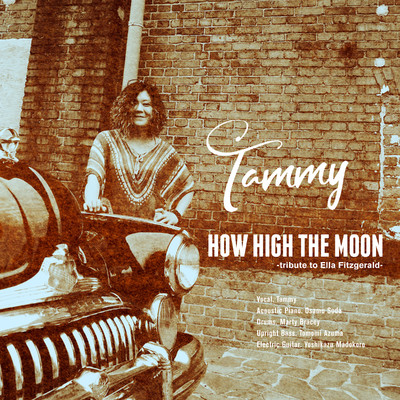 How high the moon(Scat long version)/Tammy