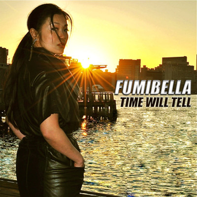 Time Will Tell/Fumibella