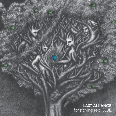 for staying real BLUE./LAST ALLIANCE