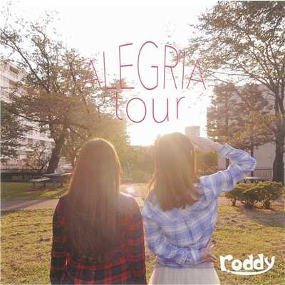 ALEGRIA tour/roddy