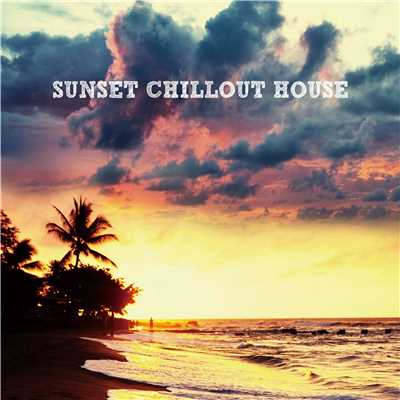 SUNSET CHILLOUT HOUSE/LUSRICA