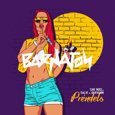 シングル/Prendelo (Broz Rodriguez Remix)/Sak Noel, Salvi & Garvanin