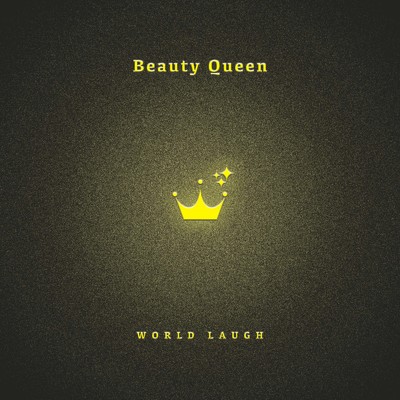 Beauty Queen/WORLD LAUGH