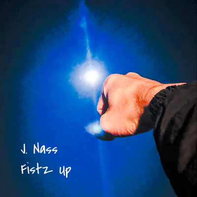 シングル/Fistz Up/J. Nass
