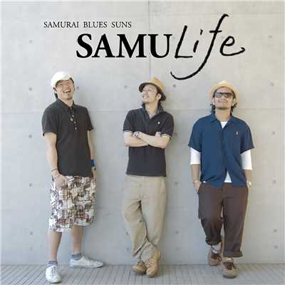 SAMU Life/SAMURAI BLUES SUNS
