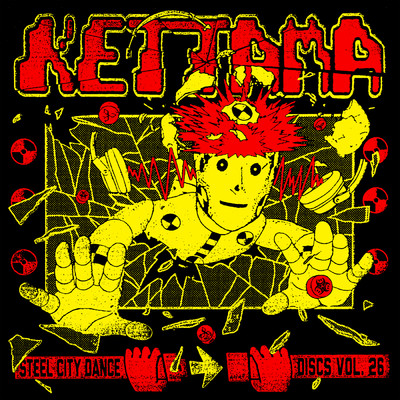 アルバム/Steel City Dance Discs Volume 26/KETTAMA