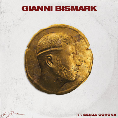 アルバム/Re Senza Corona/Gianni Bismark
