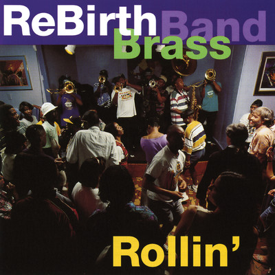 Just A Little While To Stay Here/Rebirth Brass Band