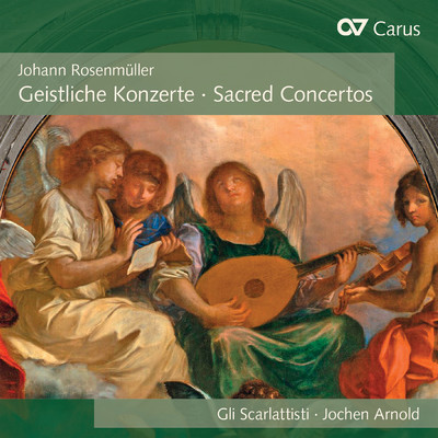 アルバム/Johann Rosenmuller: Geistliche Konzerte/Gli Scarlattisti／Capella Principale／Jochen Arnold