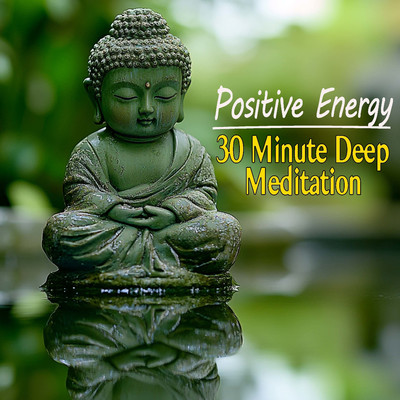 30 Minute Deep Meditation for Positive Energy/Dharani Buddha's／Mantra Buddha's／Namo Buddha's