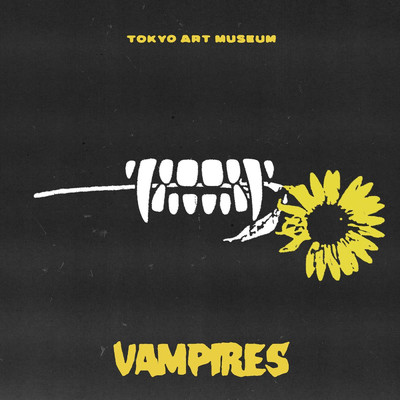 Vampires/tokyo art museum