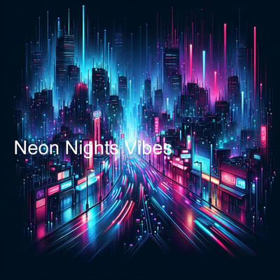 Neon Nights Vibes/Aetherik Soundwaves
