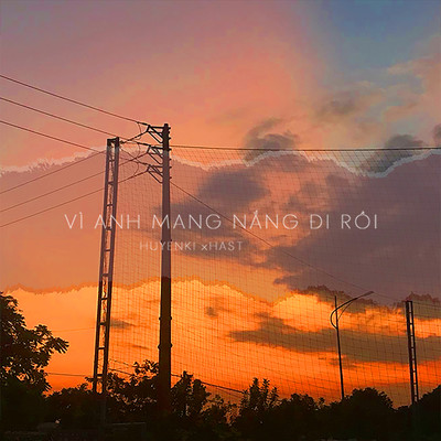シングル/Vi Anh Mang Nang Di Roi/HuyenKi & Hast