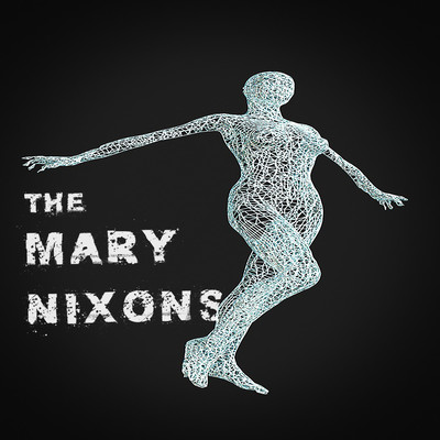 シングル/Better Now/The Mary Nixons